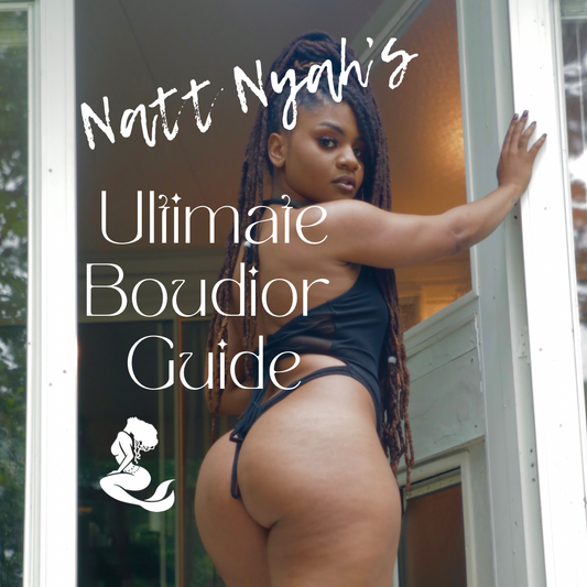 Natt Nyah's Ultimate Boudoir Guide